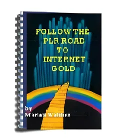 Follow the PLR Road to Internet Gold small