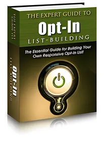 The Expert Guide To Opt-In List Building small