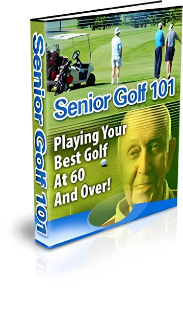 eCover representing Senior Golf 101 eBooks & Reports with Master Resell Rights