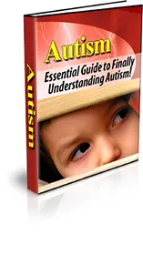 Autism - Essential Guide to Finally Understanding Autism! small