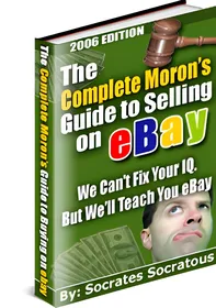 The Complete Moron's Guide to Selling on eBay small