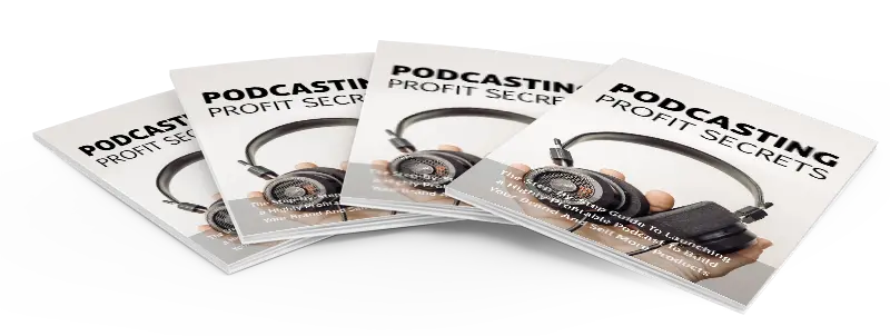 eCover representing Podcasting Profit Secrets eBooks & Reports with Master Resell Rights