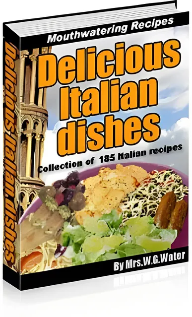 eCover representing Delicious Italian Dishes eBooks & Reports with Master Resell Rights
