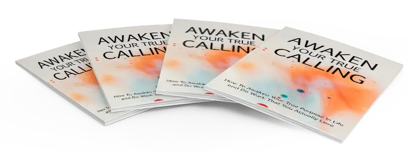 eCover representing Awaken Your True Calling eBooks & Reports with Master Resell Rights