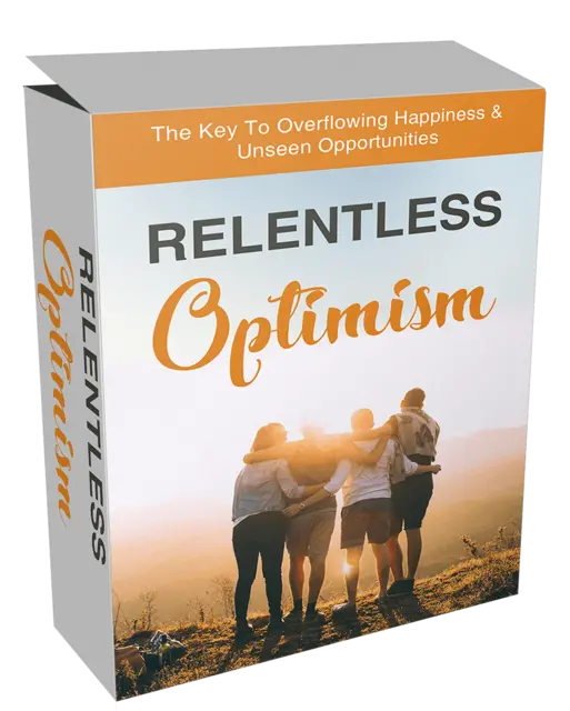 eCover representing Relentless Optimism Video Upgrade Videos, Tutorials & Courses with Master Resell Rights