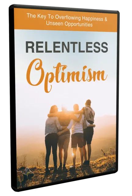 eCover representing Relentless Optimism Video Upgrade Videos, Tutorials & Courses with Master Resell Rights