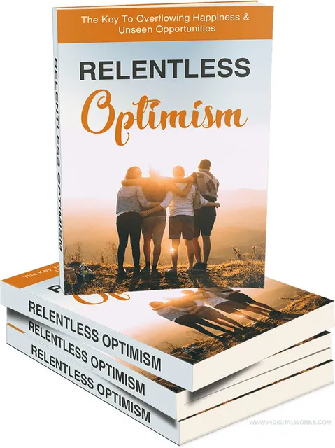 eCover representing Relentless Optimism eBooks & Reports with Master Resell Rights