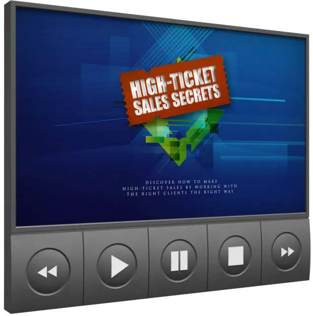 eCover representing High Ticket Sales Secrets Video Upgrade Videos, Tutorials & Courses with Master Resell Rights