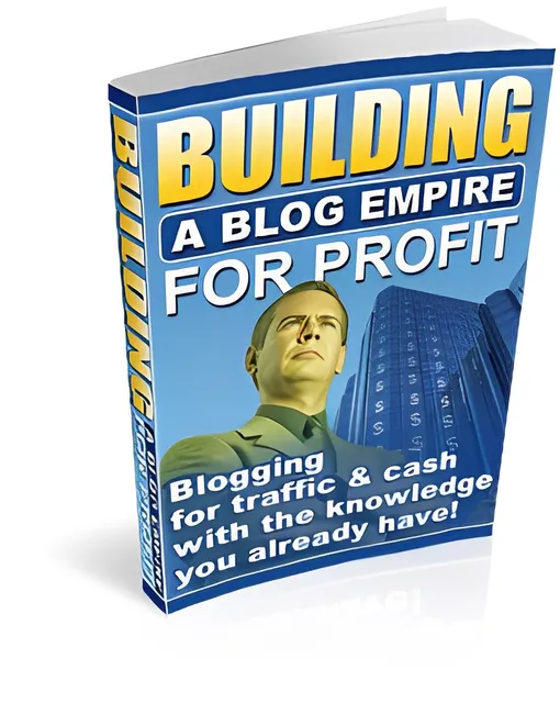 eCover representing Building A Blog Empire For Profit eBooks & Reports with Master Resell Rights