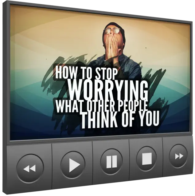 eCover representing How To Stop Worrying What Other People Think Of You Video Upgrade eBooks & Reports/Videos, Tutorials & Courses with Master Resell Rights