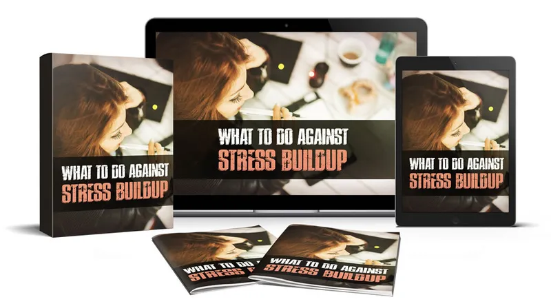eCover representing What To Do Against Stress Buildup Videos, Tutorials & Courses with Master Resell Rights