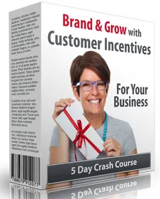 Brand & Grow With Customer Incentives small