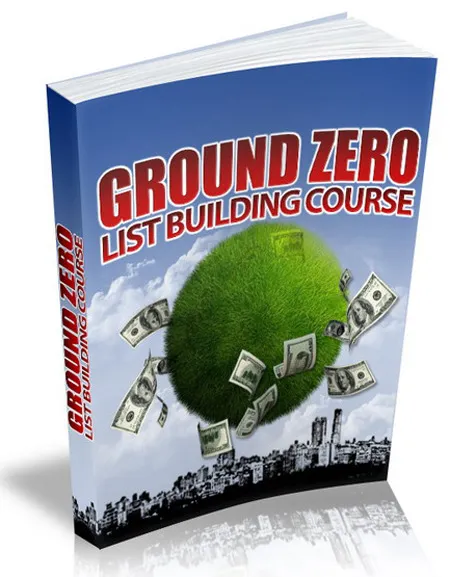 eCover representing Ground Zero List Building eCourse eBooks & Reports with Private Label Rights