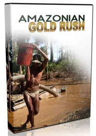 Amazonian Gold Rush Video small