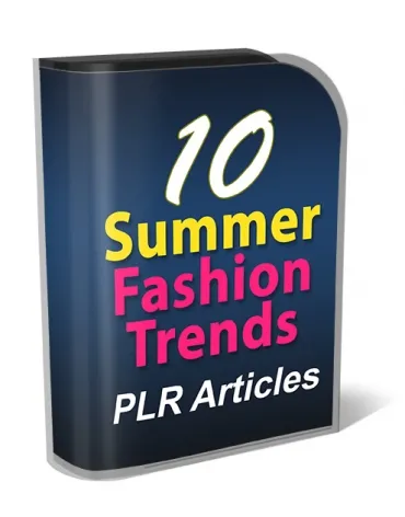 eCover representing 10 Summer Fashion Trends PLR Articles  with Private Label Rights