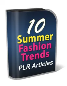 10 Summer Fashion Trends PLR Articles small