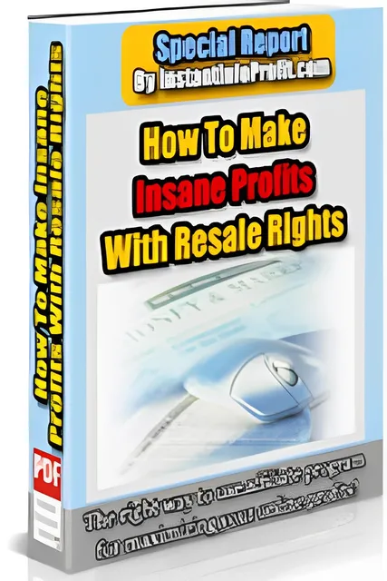 eCover representing How To Make Insane Profits With Resale Rights eBooks & Reports with Master Resell Rights
