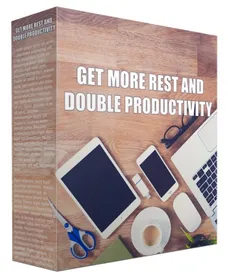 Get More Rest and Double Productivity small