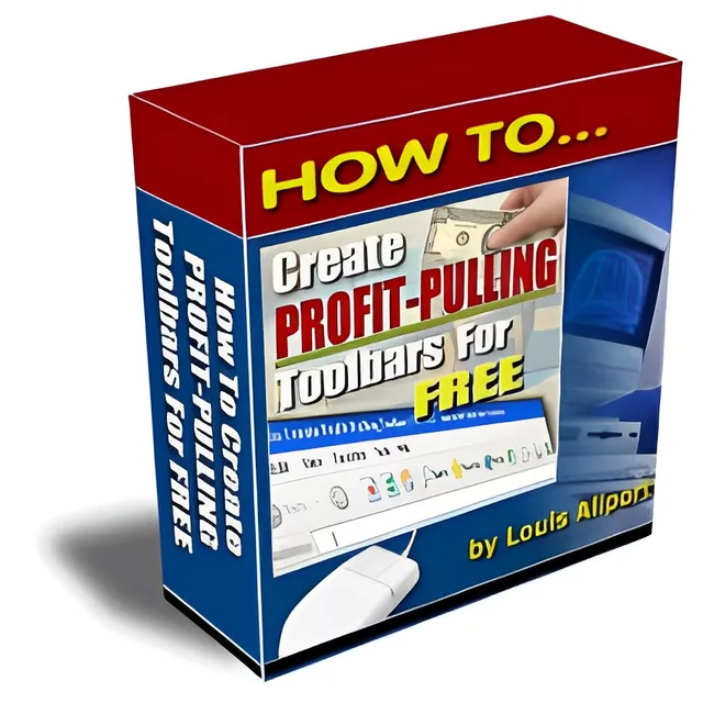 eCover representing How To Create Profit-Pulling Toolbars For FREE Videos, Tutorials & Courses with Personal Use Rights