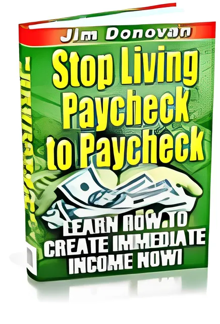 eCover representing Stop Living Paycheck To Paycheck eBooks & Reports with Resell Rights