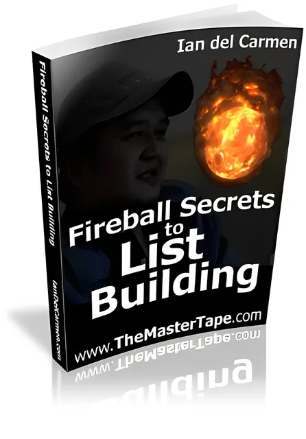eCover representing Fireball Secrets to List Building eBooks & Reports with Master Resell Rights