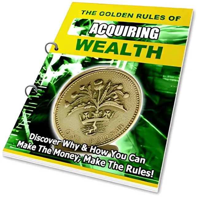 eCover representing The Golden Rules of Acquiring Wealth eBooks & Reports with Private Label Rights