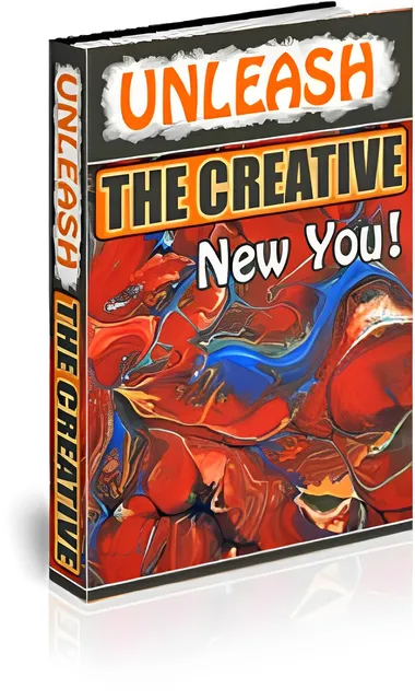 eCover representing Unleash The Creative New You! eBooks & Reports with Private Label Rights