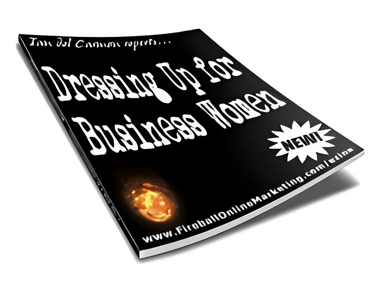 eCover representing Dressing Up for Business Women eBooks & Reports with Master Resell Rights