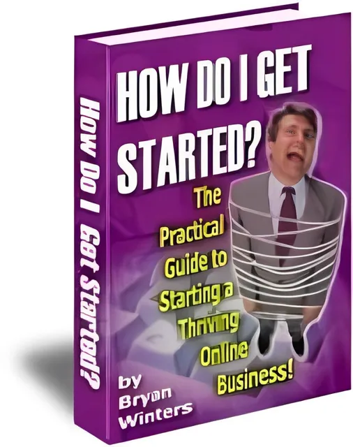 eCover representing How Do I Get Started? eBooks & Reports with Master Resell Rights
