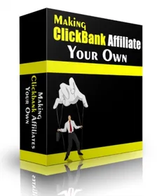 Making Clickbank Affiliates Your Own small