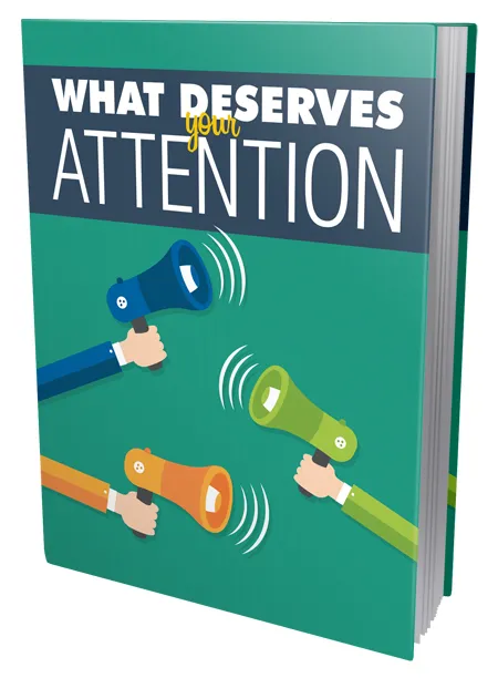 eCover representing What Deserves Your Attention eBooks & Reports with Master Resell Rights