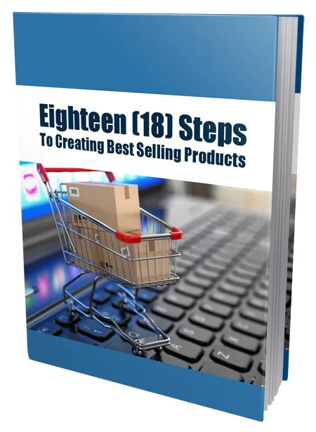 eCover representing Eighteen Steps To Creating Best Selling Products eBooks & Reports with Private Label Rights
