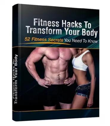 eCover representing Fitness Hacks To Transform Your Body eBooks & Reports with Personal Use Rights