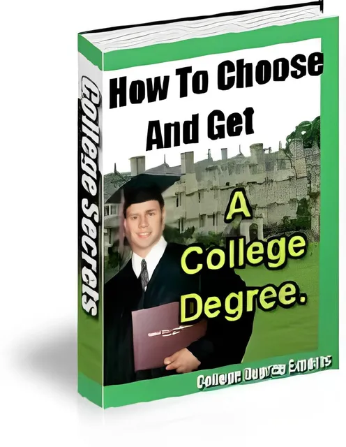 eCover representing How To Choose And Get A College Degree eBooks & Reports with Resell Rights