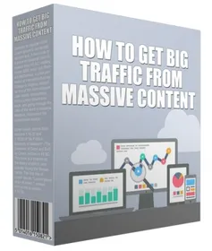 How To Get Big Traffic From Massive Content small