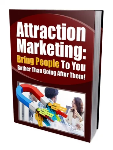 eCover representing Attraction Marketing to Bring People eBooks & Reports with Private Label Rights