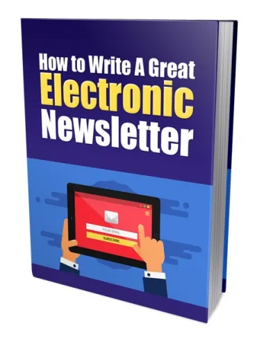 eCover representing How to Write a Great Electronic Newsletter eBooks & Reports with Private Label Rights