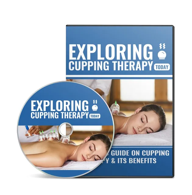 eCover representing Exploring Cupping Therapy Video Upgrade Videos, Tutorials & Courses with Master Resell Rights