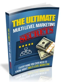 Ultimate Multi Level Marketing Secrets small