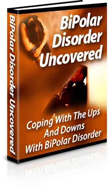 eCover representing BiPolar Disorder Uncovered eBooks & Reports with Private Label Rights