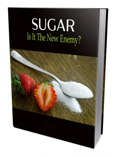 eCover representing SUGAR - Is It The New Enemy eBooks & Reports with Private Label Rights