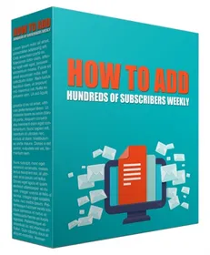 How to Add Hundreds of Subscribers Weekly small