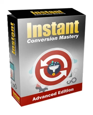 eCover representing Instant Conversion Mastery Advanced Videos, Tutorials & Courses with Master Resell Rights