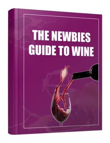 eCover representing The Newbie Guide to Wine eBooks & Reports with Private Label Rights