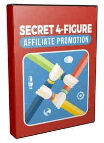 Secret 4 Figure Affiliate Promotion small