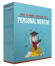 How To Make A Fortune As A Personal Mentor small
