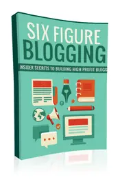 Six Figure Blogging small