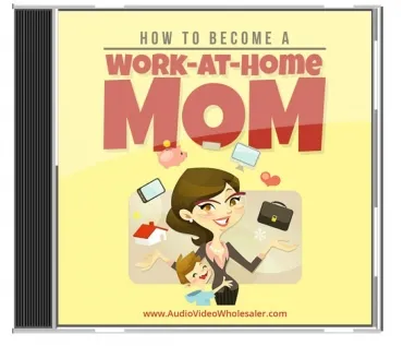 eCover representing How To Become A Work From Home Mom Audio & Music with Master Resell Rights