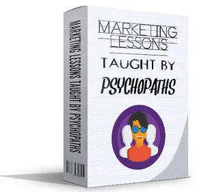 Marketing Lessons Taught By Psychopaths small