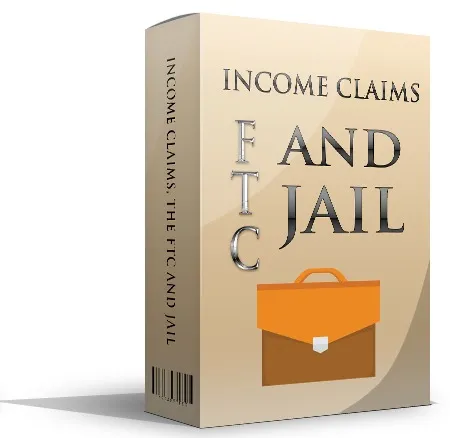 eCover representing Income Claims, The FTC And Jail eBooks & Reports with Master Resell Rights